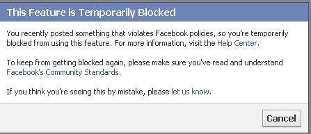 You recently posted something that violates Facebook policies, so you’re te...